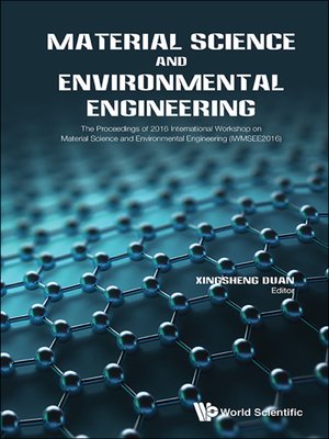 cover image of Material Science and Environmental Engineering--The Proceedings of 2016 International Workshop (Iwmsee2016)